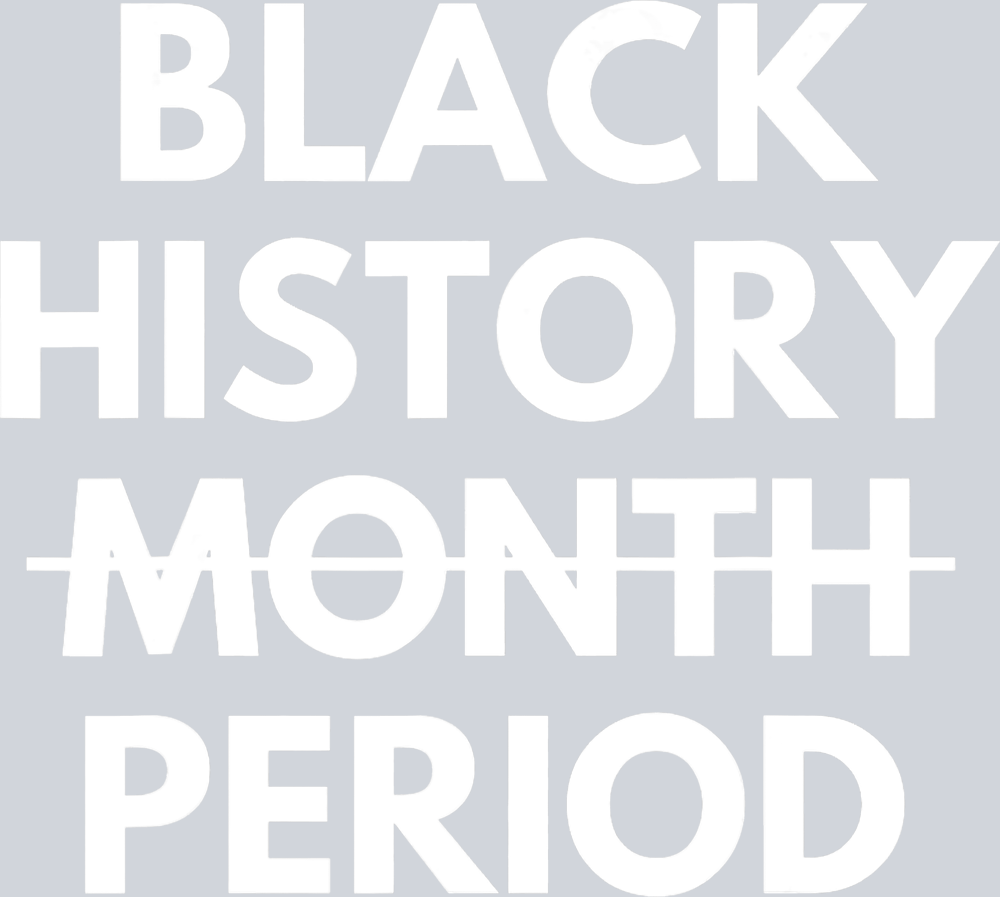 Black History Period - STK00805 (DTF Transfers)