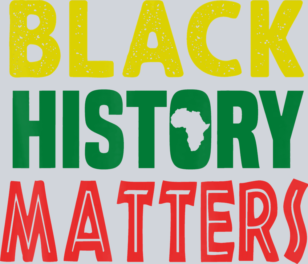 Black History Matters - STK00743 (DTF Transfers)