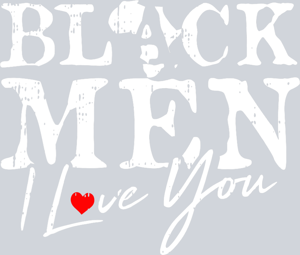 Black Men I Love You - STK00870 (DTF Transfers)
