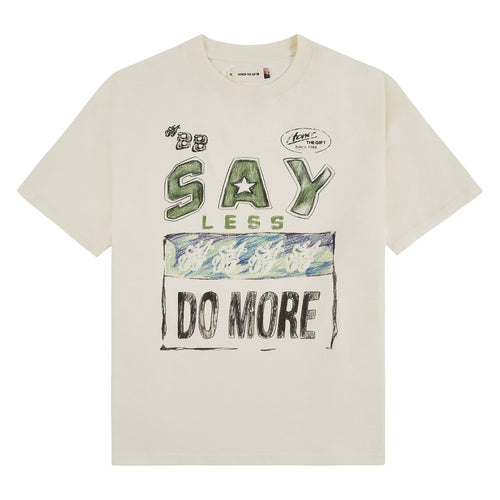 Say Less Do More Tee | White