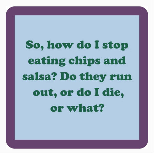 "Chips And Salsa" Coaster