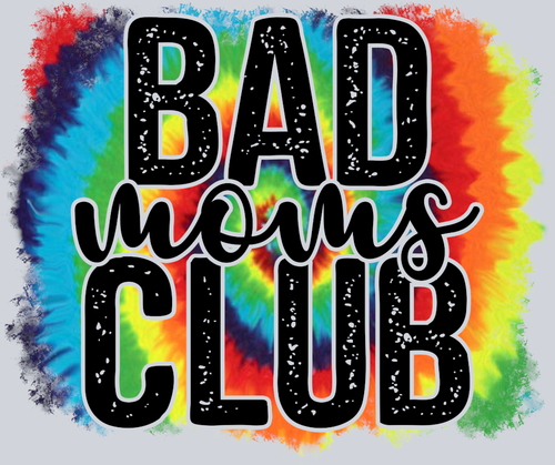 Bad Moms Club - STK00377 (DTF Transfers)
