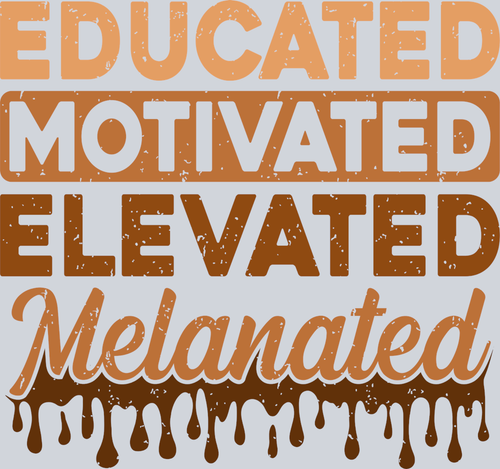 Black Heritage Educated Motivated Elevated - STK00652 (DTF Transfers)