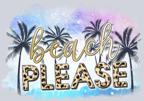 Beach Please - STK00513 (DTF Transfers)
