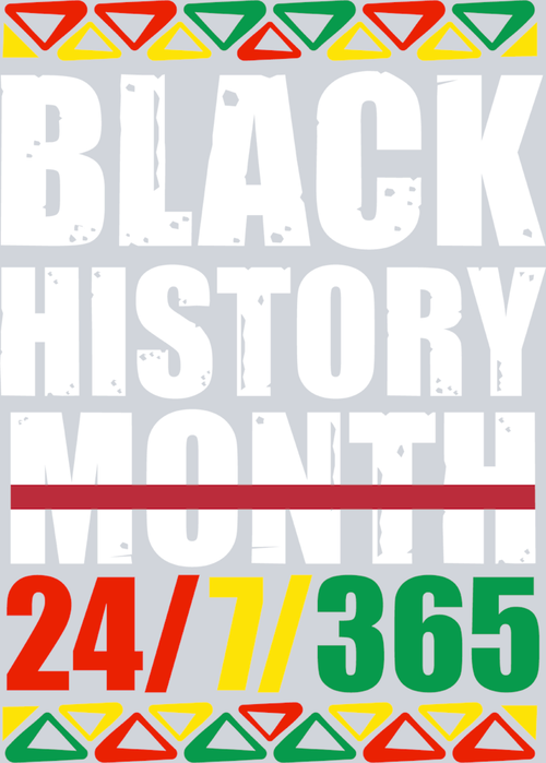 Black History Month 24-7-365 4 - STK00787 (DTF Transfers)