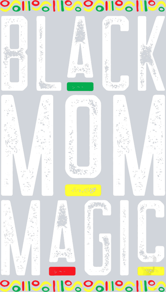 Black Mom Magic - STK00874 (DTF Transfers)