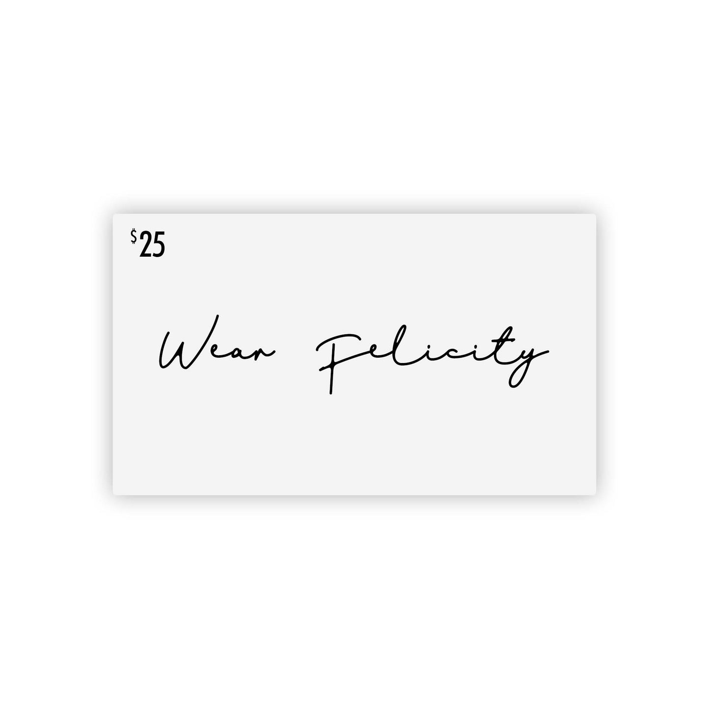 Wear Felicity Gift Card